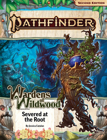 Pathfinder RPG 2E: Wardens of Wildwood 2 - Severed at the Root (VO)